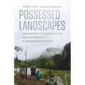 Possessed Landscapes: Experiments in Conservation and Sovereignty in Southeast Myanmar