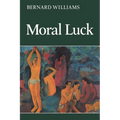 Moral Luck: Philosophical Papers 1973 1980