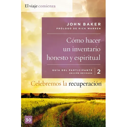 El Celebremos La Recuperaci��n Gu��a 2: C��mo Hacer Un Inventario Honesto Y Espiritual: Un Programa de Recup