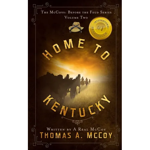 Home To Kentucky: The McCoys Before the Feud Series Vol. 2