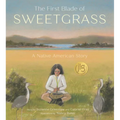The First Blade of Sweetgrass