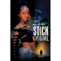 Stick-Up Girl