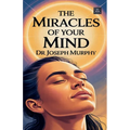 The Miracles of Your Mind