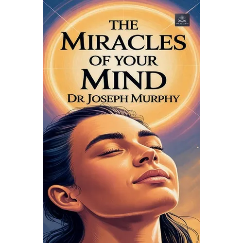 The Miracles of Your Mind