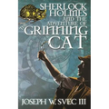 Sherlock Holmes and The Adventure of Grinning Cat