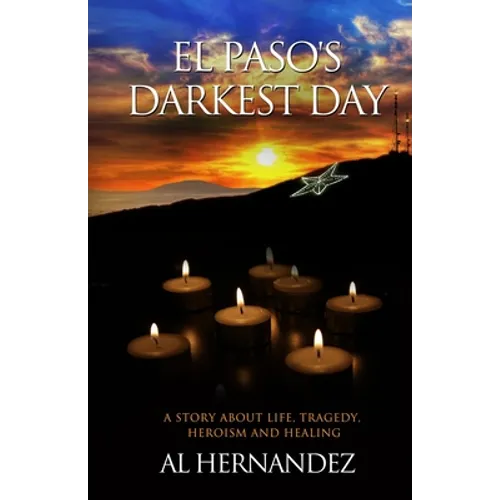 El Paso's Darkest Day