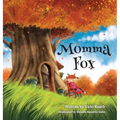 Momma Fox: Always There for Her Seven Little Foxes