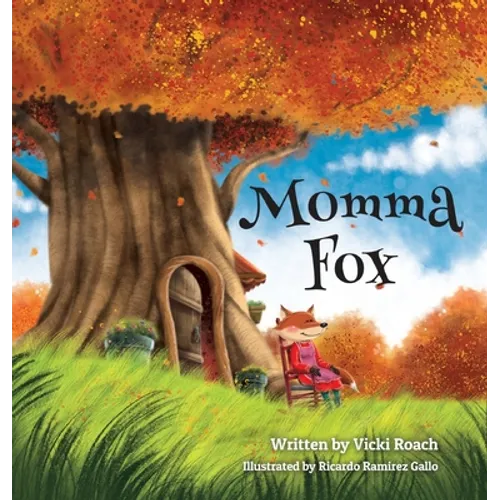 Momma Fox: Always There for Her Seven Little Foxes