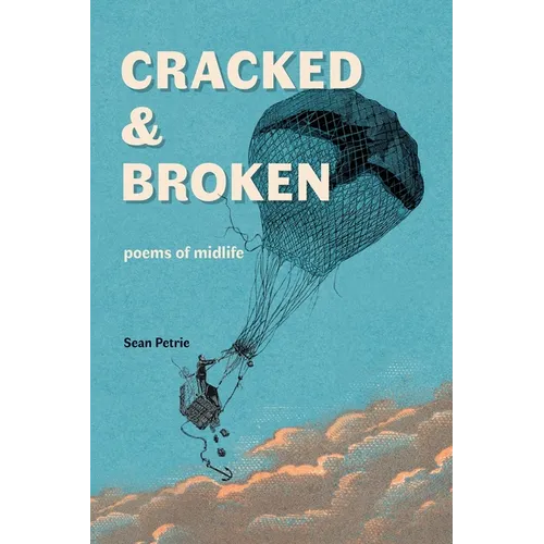 Cracked & Broken: poems of midlife