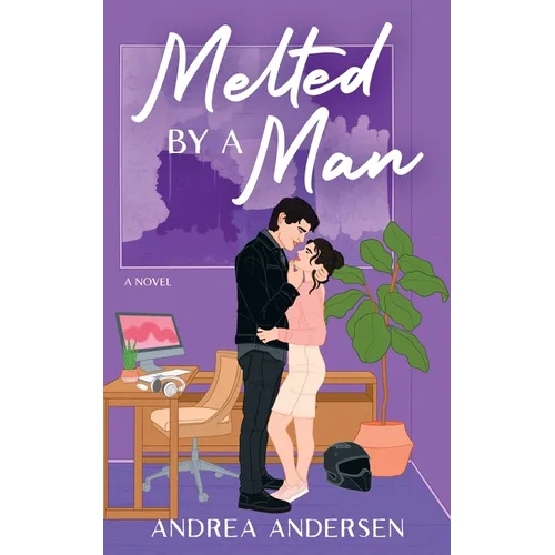Melted by a Man