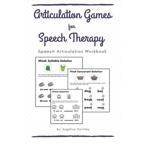 Articulation Games For Speech Therapy: Speech Articulation Workbook