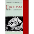 Erotism: Death and Sensuality