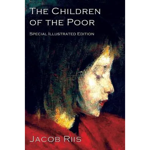 The Children of the Poor: A Child Welfare Classic