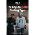 The Keys to Your Skating Type