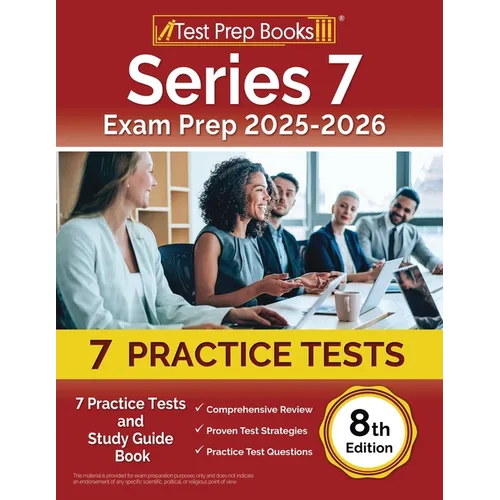 Series 7 Exam Prep 2025-2026: 7 Practice Tests and Study Guide Book [8th Edition]