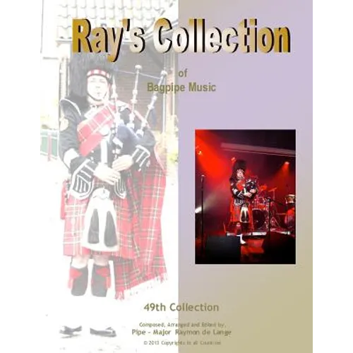 Ray's Collection of Bagpipe Music Volume 49