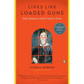 Lives Like Loaded Guns: Emily Dickinson and Her Family's Feuds