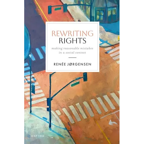 Rewriting Rights: Making Reasonable Mistakes in a Social Context