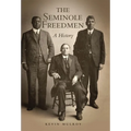 The Seminole Freedmen: A History Volume 2