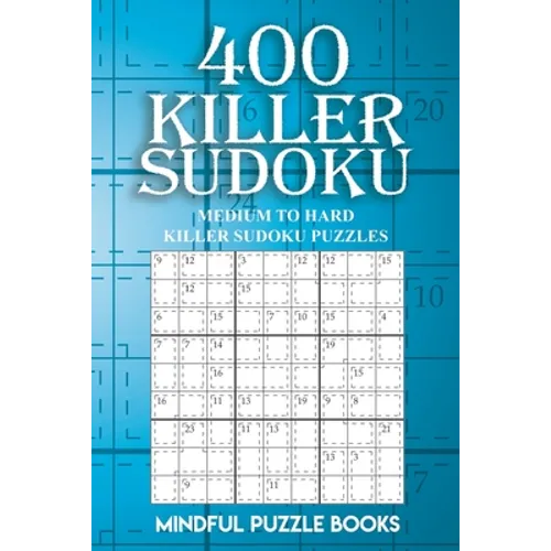 400 Killer Sudoku: Medium to Hard Killer Sudoku Puzzles