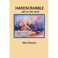 Hardscrabble: Life on the Land