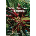 Demilitarizing the Future