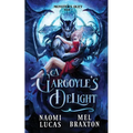 A Gargoyle's Delight: A Monster Romance