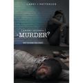 Abuse + Alcoholism, equals Murder?: Written from true events