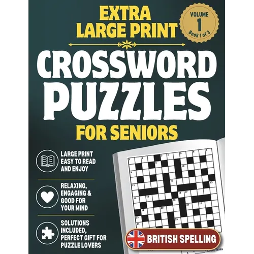 Extra Large Print Crossword Puzzles for Adults and Seniors: Easy to Read Puzzles with Solutions
