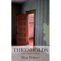 Thresholds and Other Poems