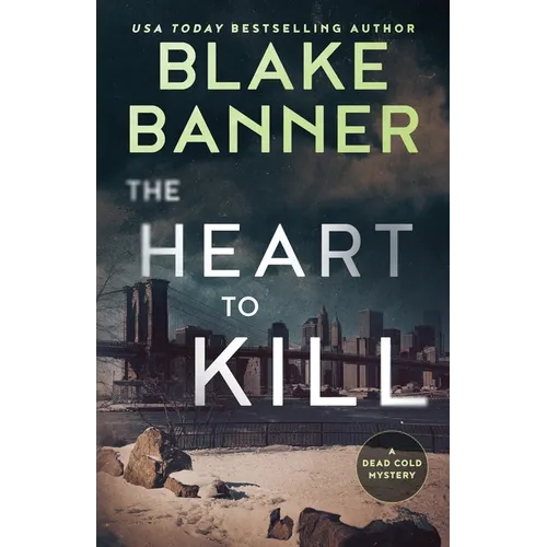 The Heart to Kill