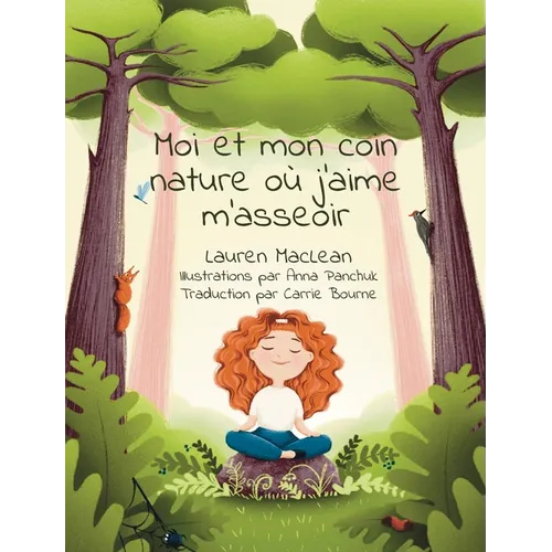 Moi et mon coin nature ou j'aime m'asseoir