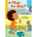 Is That the Bus?