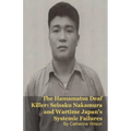 The Hamamatsu Deaf Killer: Seisaku Nakamura and Wartime Japan's Systemic Failures