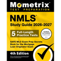 Nmls Study Guide 2026-2027 - 5 Full-Length Practice Tests, Safe Mlo Exam Prep Secrets Book for the Mortgage Loan Originator Exam: [4th Edition]
