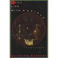 Still Life with a Bridle: Essays and Apocryphas