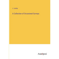 A Collection of Occasional Surveys