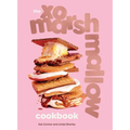 The Xo Marshmallow Cookbook