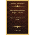 An Irish Midsummer Night's Dream: A Legend Of The Shannon (1884)