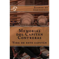 Memorias del Capitán Contreras: Vida de este Capitán