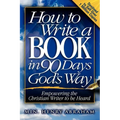 How to Write a Book in 90 Days God's Way