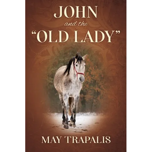 John and the "Old Lady"