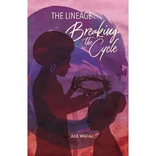 The Lineage: Breaking The Cycle