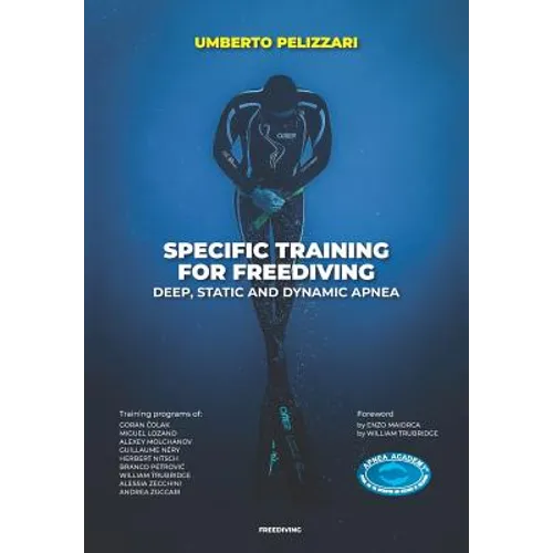 Specific Training for Freediving Deep, Static and Dynamic Apnea