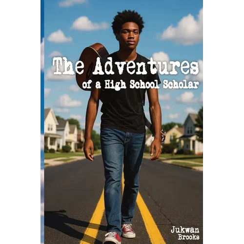 The Adventures of a High School Scholar