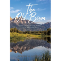 The Old Bison: Threads from the Fabric of a Western Life