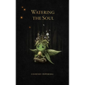 Watering the Soul