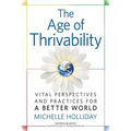 The Age of Thrivability: Vital Perspectives and Practices for a Better World