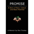 Promise - A Story of Race, Culture and Black Potential