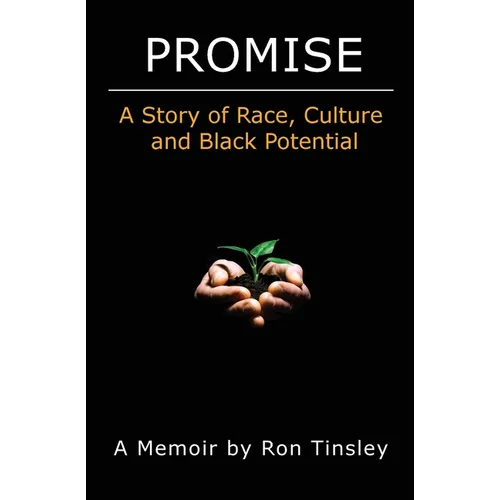 Promise - A Story of Race, Culture and Black Potential